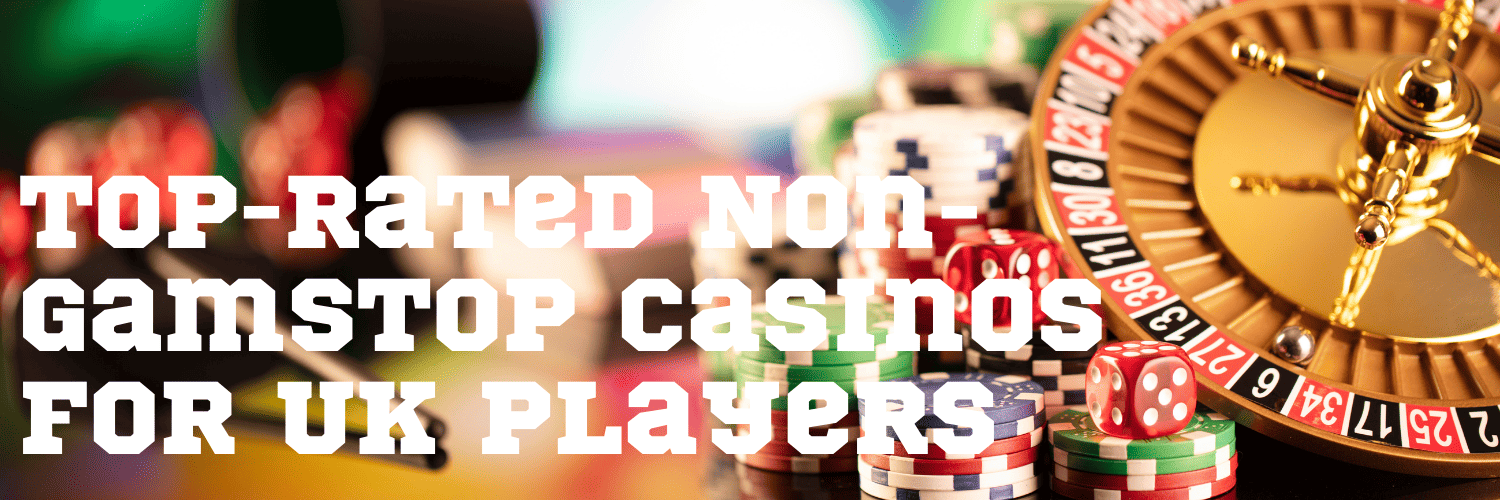 Exploring Non Gamstop UK Casino Sites Your Ultimate Guide